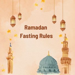 Ramadan Fasting Rules